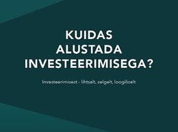 Cover Image for Kuidas alustada investeerimisega? 26.08.2023